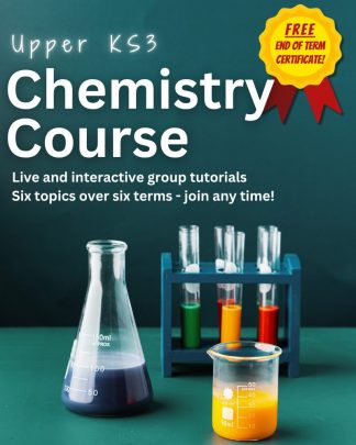 Upper KS3 Chemistry Course Monday 12.00pm